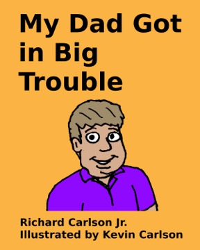 mydadgotinbigtrouble